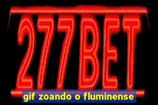 gif zoando o fluminense